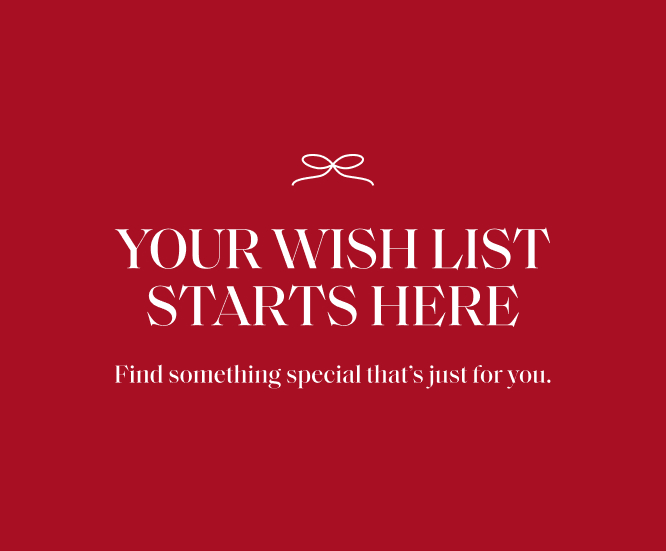 Your Wishlist Starts Here